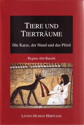 Tiere und Tierträume. von Abt-Baechi,  Regina