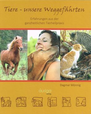 Tiere – unsere Weggefährten von Mönnig,  Dagmar