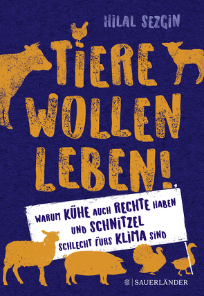 Tiere wollen leben! von Kaschtalinski,  Jaroslaw, Sezgin,  Hilal