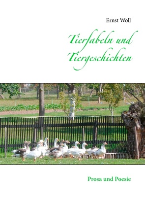 Tierfabeln und Tiergeschichten von Woll,  Ernst