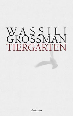 Tiergarten von Grossman,  Wassili, Narbutovic,  Katharina