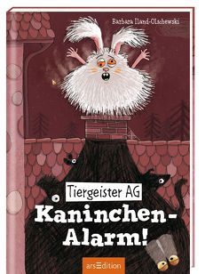 Tiergeister AG – Kaninchen-Alarm! (Tiergeister AG 2) von Iland-Olschewski,  Barbara, Jeschke,  Stefanie