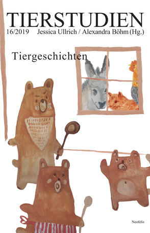 Tiergeschichten von Beck,  Laura, Böhm,  Alexandra, Borgards,  Roland, Deininger,  Konstantin, Dimke,  Ana, Eisele,  Theresa, Gustafsson,  Laura, Haapoja,  Terike, Heyer,  Marlis, Kluss,  Thorsten, Krüger,  Gesine, Layne,  Priscilla, Roers,  Benjamin, Roscher,  Mieke, Schmitt,  Mirjam, Selbert,  Shevek K., Snæbjörnsdóttir,  Bryndís, Steimer,  Kristina, Ullrich,  Jessica, Wichmann,  Marie-Helene, Wilson,  Mark, Wischermann,  Clemens