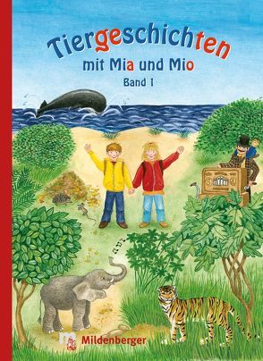 Tiergeschichten mit Mia und Mio – Band 1 von Erdmann,  Bettina, Hecht,  Ingrid