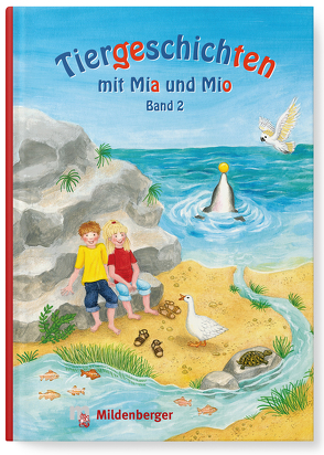 Tiergeschichten mit Mia und Mio – Band 2 von Erdmann,  Bettina, Hecht,  Ingrid