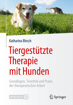 Tiergestützte Therapie mit Hunden von Blesch,  Katharina