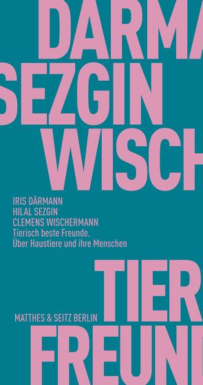 Tierisch beste Freunde von Daermann,  Iris, Krason,  Viktoria, Sezgin,  Hilal, Willmitzer,  Christoph, Wischermann,  Clemens