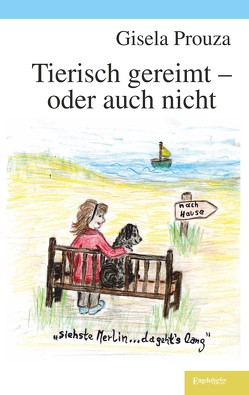 Tierisch gereimt – oder auch nicht von Prouza,  Gisela