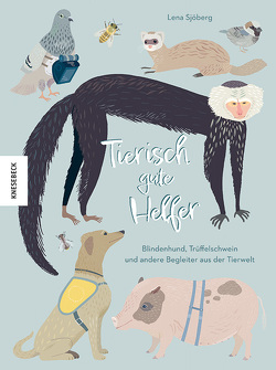 Tierisch gute Helfer von Blatzheim,  Meike, Sjöberg,  Lena