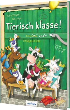 Tierisch klasse! von Jäger,  Katja, Zillgens,  Gerlis