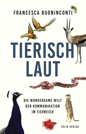 Tierisch laut von Buoninconti,  Francesca, Fleischanderl,  Karin