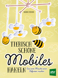 Tierisch schöne Mobiles häkeln von Ridder,  Sabine