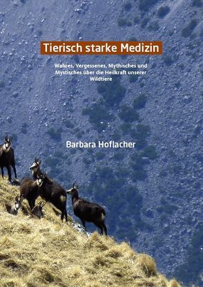 „Tierisch starke Medizin“ von Hoflacher,  Barbara