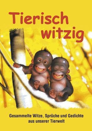 Tierisch witzig von Gilli,  Marlies