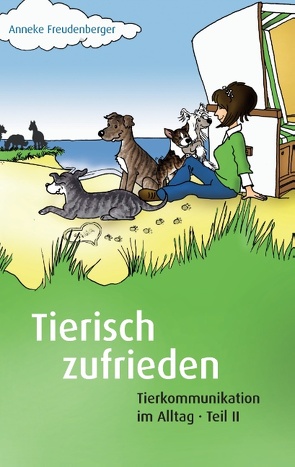 Tierisch zufrieden von Freudenberger,  Anneke