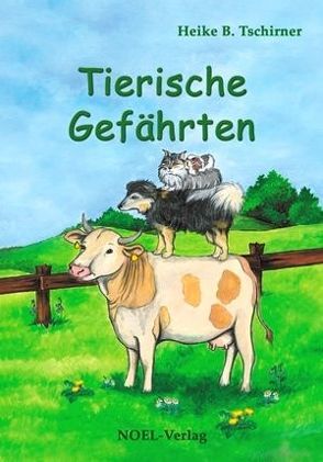 Tierische Gefährten von Georgi,  Heike, Tschirner,  Heike B.