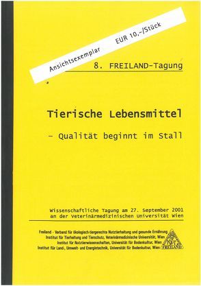 Tierische Lebensmittel – Qualität beginnt im Stall von Gessl,  Reinhard