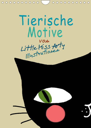 Tierische Motive von Little Miss Arty Illustrationen (Wandkalender 2022 DIN A4 hoch) von mertens-eckhardt,  juliane