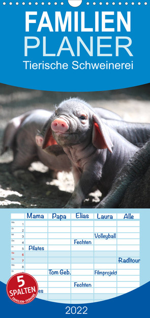 Tierische Schweinerei – Familienplaner hoch (Wandkalender 2022 , 21 cm x 45 cm, hoch) von Mielewczyk,  Barbara