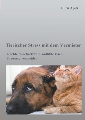 Tierischer Stress mit dem Vermieter von Apitz,  Ellen