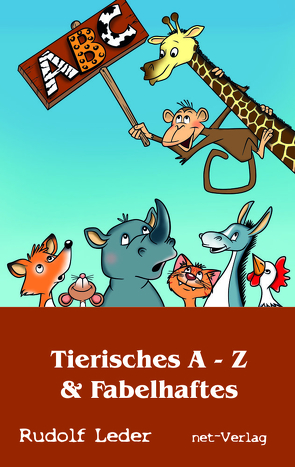 Tierisches A – Z & Fabelhaftes von Georgi,  Heike, Leder,  Rudolf