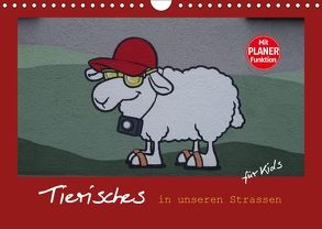 Tierisches in unseren Strassen für Kids (Wandkalender 2018 DIN A4 quer) von Keller,  Angelika