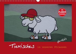 Tierisches in unseren Strassen für Kids (Wandkalender 2019 DIN A3 quer) von Keller,  Angelika