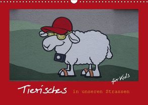 Tierisches in unseren Strassen für Kids (Wandkalender 2019 DIN A3 quer) von Keller,  Angelika