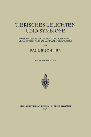 Tierisches Leuchten und Symbiose von Buchner,  Paul