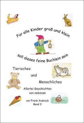 Tierisches und Menschliches – Band 3 von Androck,  Frank