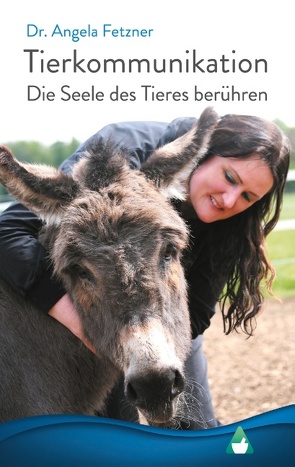 Tierkommunikation von Fetzner,  Dr. Angela