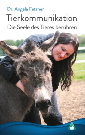 Tierkommunikation von Fetzner,  Dr. Angela