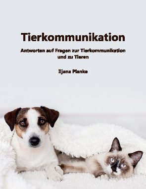 Tierkommunikation von Planke,  Iljana