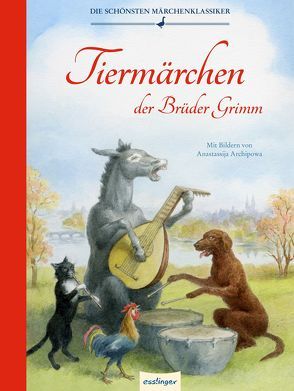 Tiermärchen der Brüder Grimm von Archipowa,  Anastassija, Brüder Grimm, 