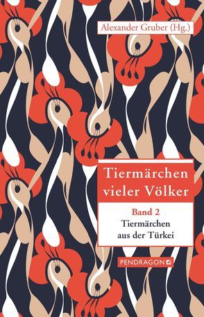 Tiermärchen aus der Türkei von Gruber,  Alexander