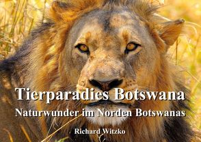 Tierparadies Botswana von Witzko,  Richard