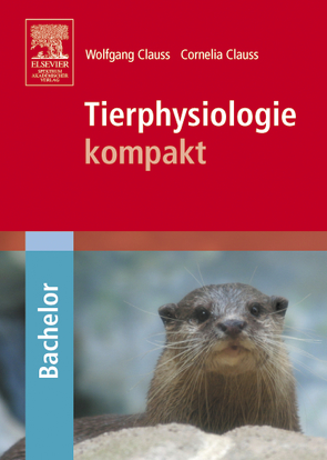 Tierphysiologie kompakt von Clauss,  Cornelia, Clauss,  Wolfgang