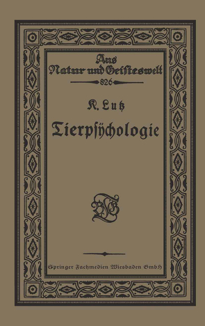 Tierpsÿchologie Eine Einführung in die vergleichende Psÿchologie von Luß,  Karl