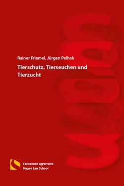 Tierschutz, Tierseuchen und Tierzucht von Friemel,  Rainer, Pelhak,  Jürgen