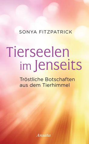 Tierseelen im Jenseits von Fitzpatrick,  Sonya, Lehner,  Jochen