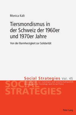 Tiersmondismus in der Schweiz der 1960er und 1970er Jahre von Kalt,  Monica