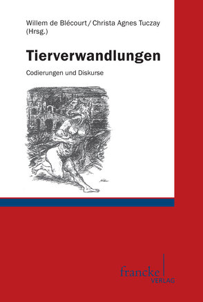 Tierverwandlungen von Blécourt,  Willem de, Tuczay,  Christa Agnes