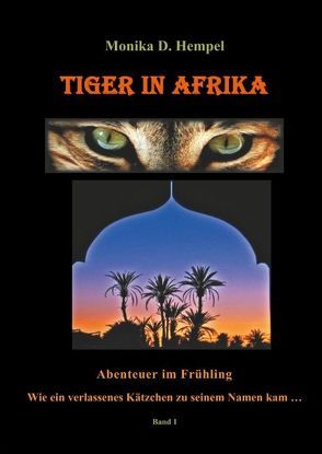 Tiger in Afrika von Hempel,  Monika D.