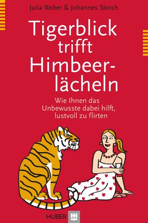 Tigerblick trifft Himbeerlächeln von Storch,  Johannes, Weber,  Julia