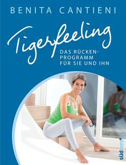 Tigerfeeling: Das Rückenprogramm für sie und ihn von Cantieni,  Benita