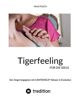 Tigerfeeling für die Seele von Pusch,  Anja