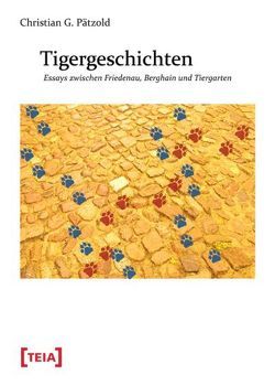 Tigergeschichten von Pätzold,  Christian G.