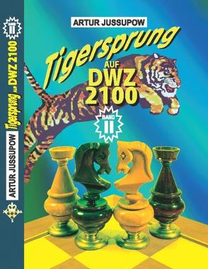 Tigersprung auf DWZ 2100 von Jussupow,  Artur