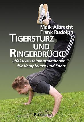 Tigersturz und Ringerbrücke von Albrecht,  Maik, Rudolph,  Frank