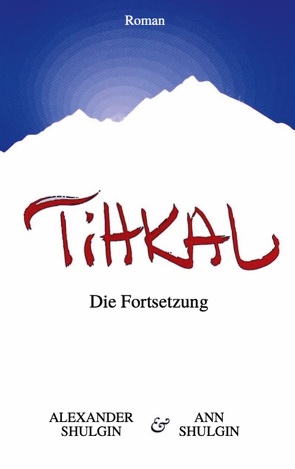 TiHKAL von Halder,  Max, Shulgin,  Alexander, Shulgin,  Ann